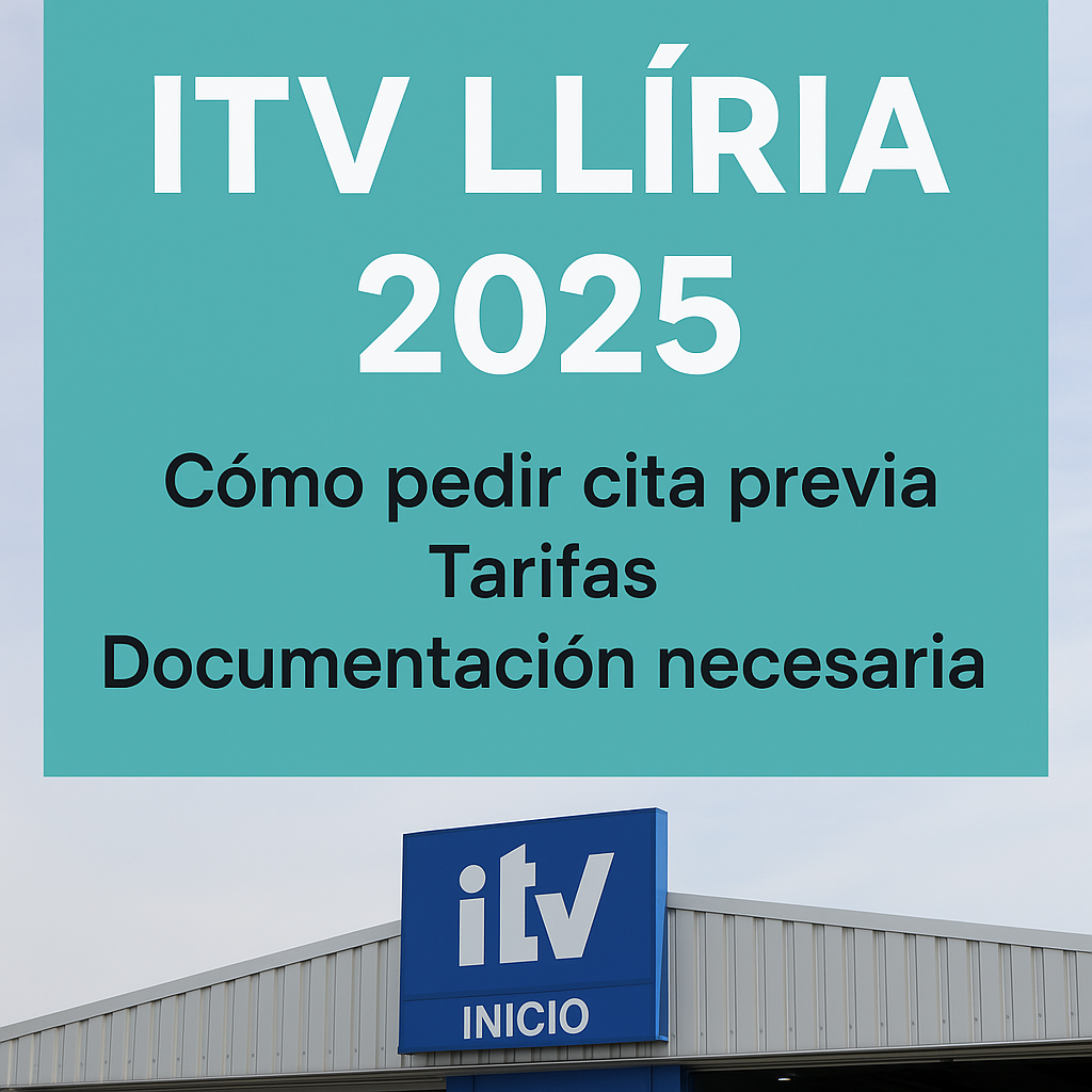 ITV Llíria 2025: Cómo pedir cita previa, tarifas y documentación necesaria